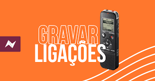 Guia Rápido para Gravar Ligações Sem Complicação